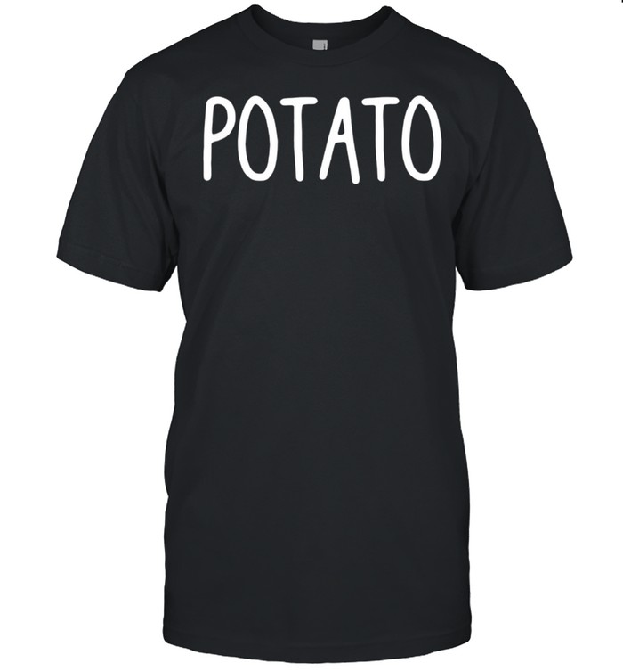 Potato shirt