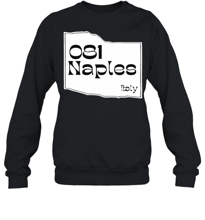 081 NAPLES Italy shirt Unisex Sweatshirt
