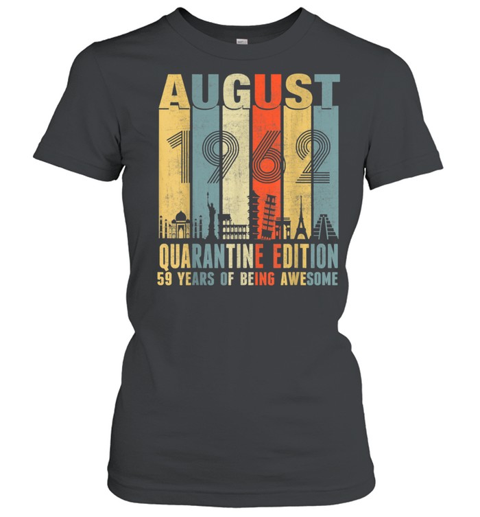 August 1962 59th Birthday Vintage shirt Classic Women's T-shirt