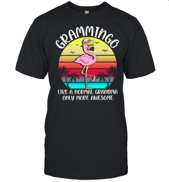 Grammingos Likes As Normals Grandmas Onlys Mores Awesomes shirts