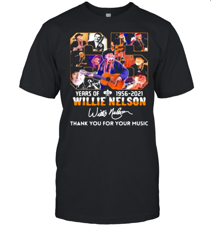 65 years of 1956 2021 Willie Nelson thank you for the memories signature shirt