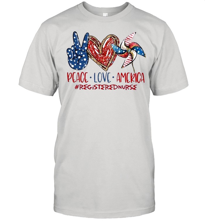 Registereds Nurses peaces loves americas 4ths ofs julys Independences Days 2021s shirts