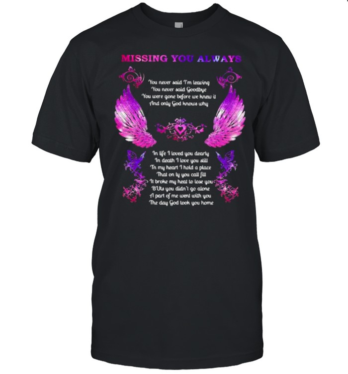 Missing You Always Angel In Heaven God Shirts