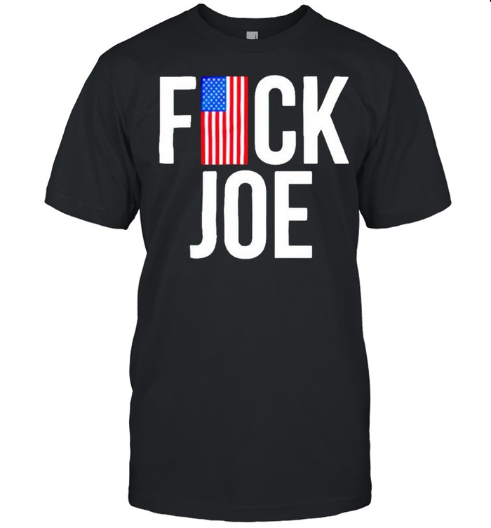 fucks Joes Bidens shirts