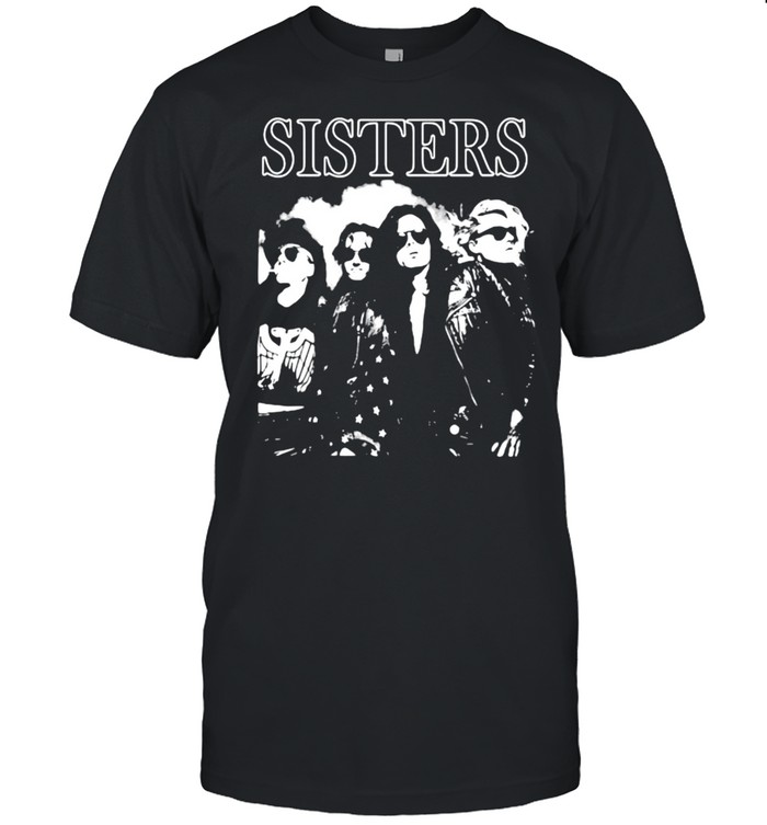 sisterss bands musics shirts