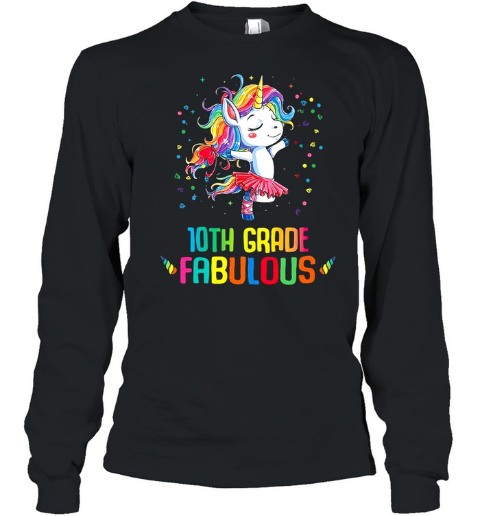 Unicorn 10th Grade Fabulous T-shirt Long Sleeved T-shirt