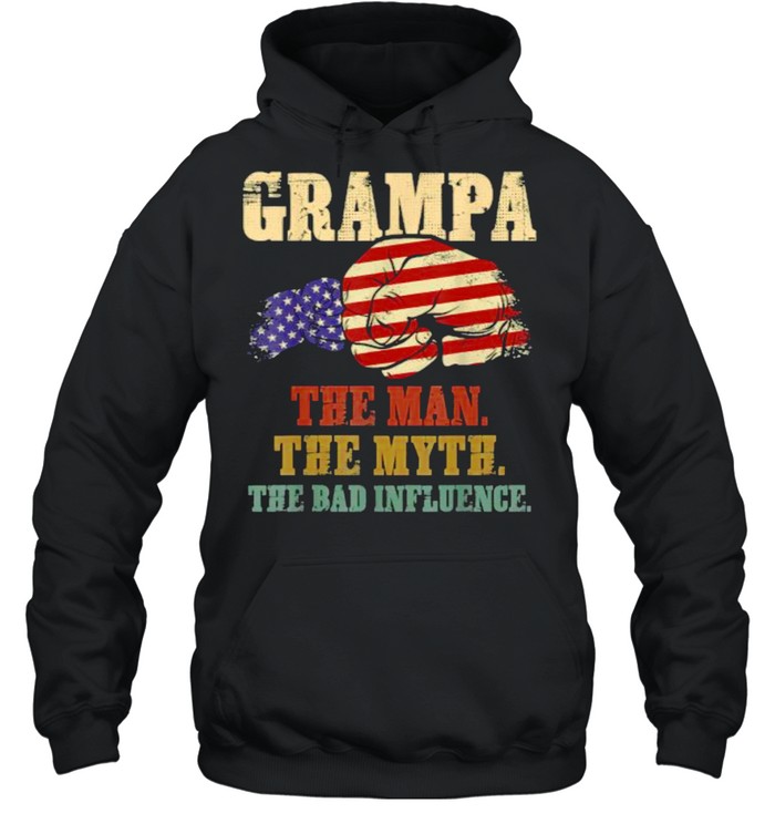 Grampa The Man The Myth The Bad Influence American Flag T- Unisex Hoodie