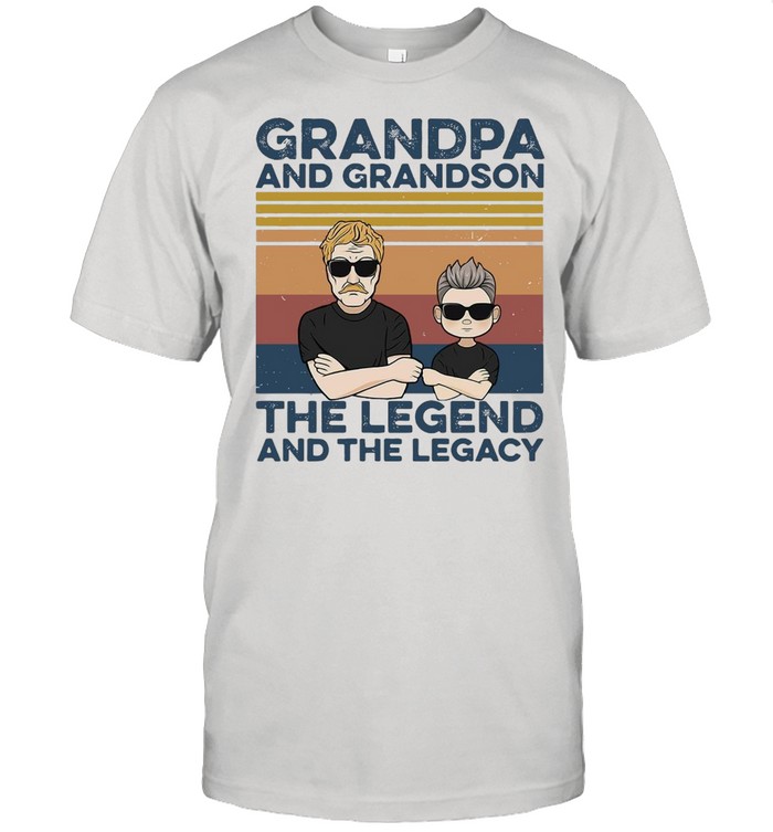 Grandpa And Grandson The Legend And The Legacy Best Friends Shirt