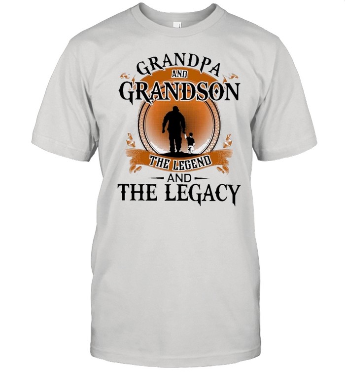 Grandpa And Grandson The Legend And The Legacy Retro shirt
