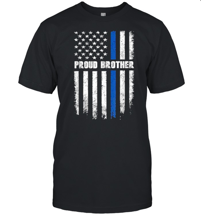 Proud Brother Thin Blue Line Police T-Shirts