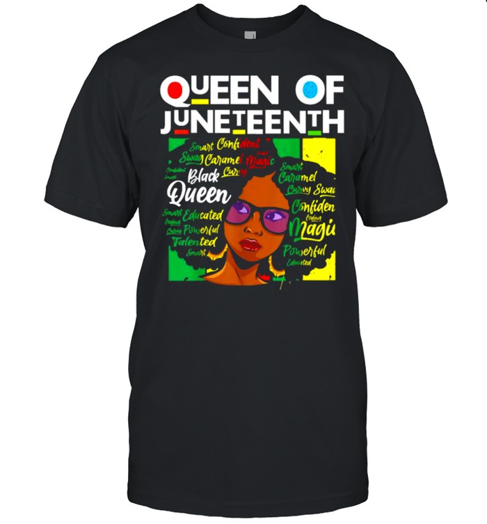 Queen Of Juneteenth Black Girl Magic Melanin Shirt