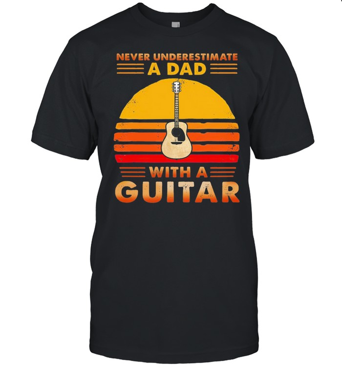 Nevers underestimates as dads withs as Guitars vintages shirts