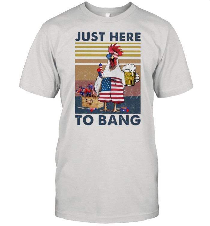 Just here to band rooter beer firework 4th of July independence vintage shirt