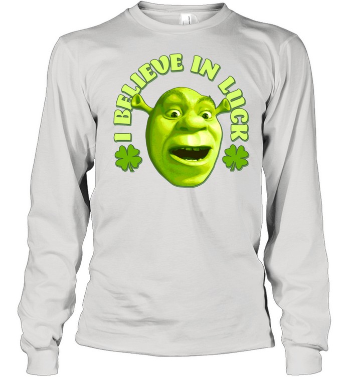 Shrek Big Face Saint Patrick's Day I Believe In Luck Langarmshirt shirt Long Sleeved T-shirt