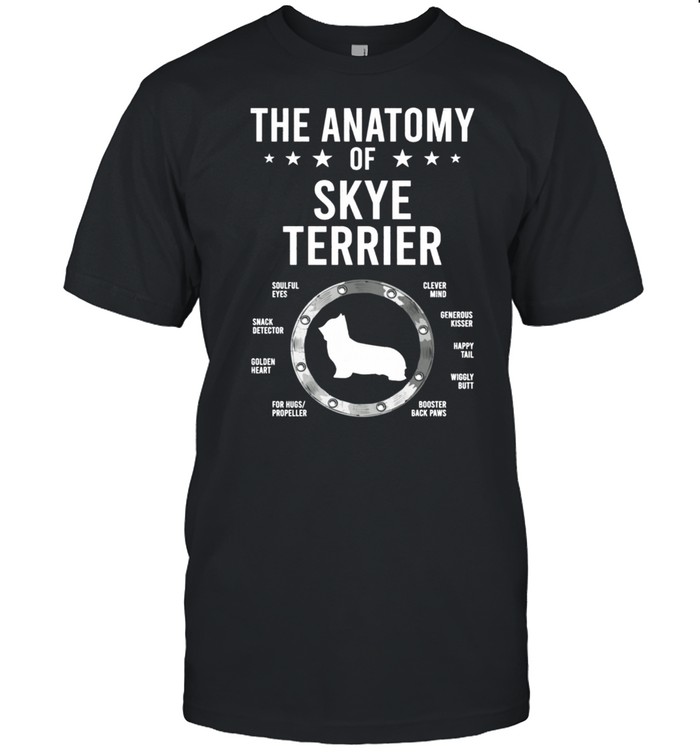 Anatomys ofs Skyes Terriers Dogs shirts