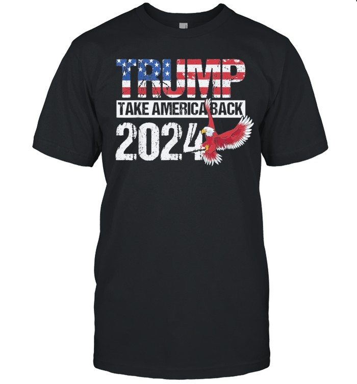 Trump 2024 flag take America Back Trump 2024 shirt Classic Men's T-shirt