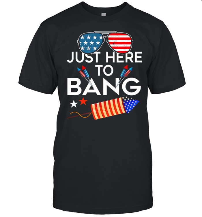USA Flag Just Here To Bang 4th Of july shirt Classic Men's T-shirt