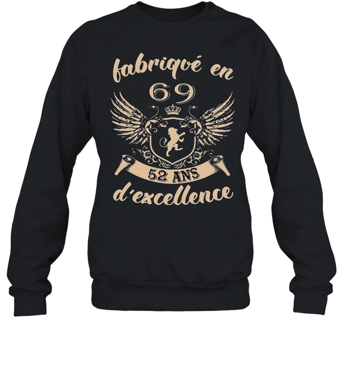 Vip fabrique en 69 52 ans dexcellence shirt Unisex Sweatshirt