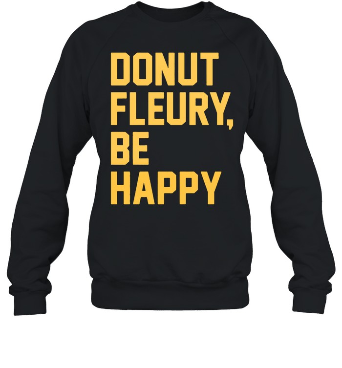 Donut Fleurybe happy shirt Unisex Sweatshirt