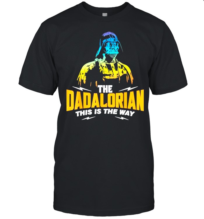 The Dadalorian This is the way T-Shirts