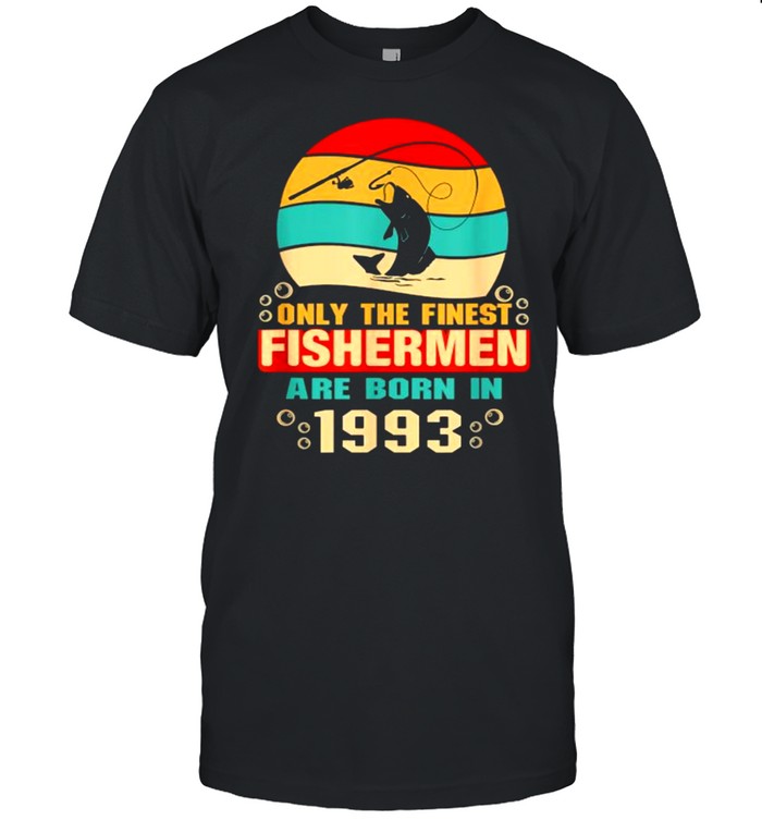 28th Birthday Gift Only the finest fishermen are born in 1993 vintage T- Classic Men's T-shirt