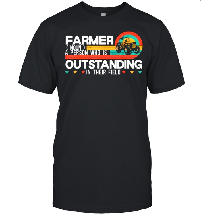 Farmer Definition A Person Who Is Outstanding In Their Tractor Vintage T-Shirt