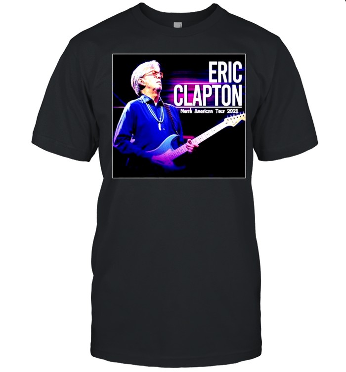 Eric Clapton us north American tour 2021 shirt Classic Men's T-shirt