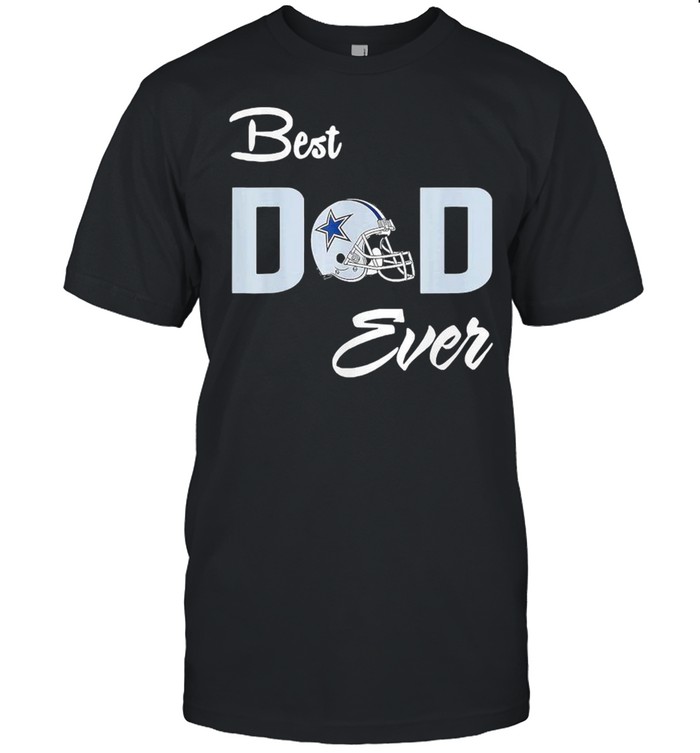 Father’s Day Dallas Cowboys Best Dad Ever  Classic Men's T-shirt