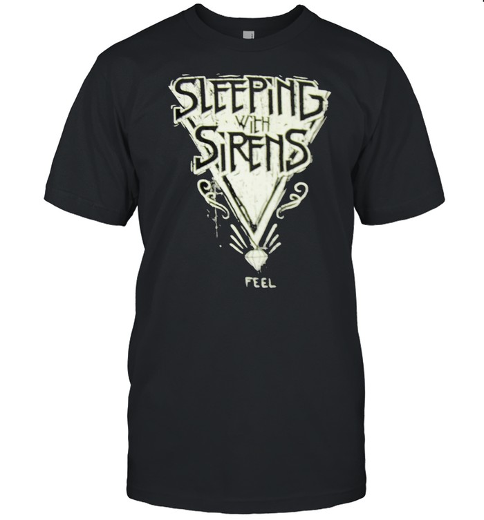 Sleepings withs sirenss feels shirts