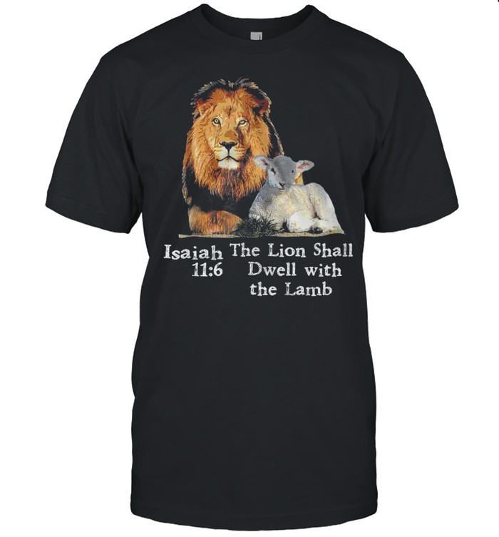 Isaiah The Lion Shall Dwell With The Lamb shirt Classic Men's T-shirt