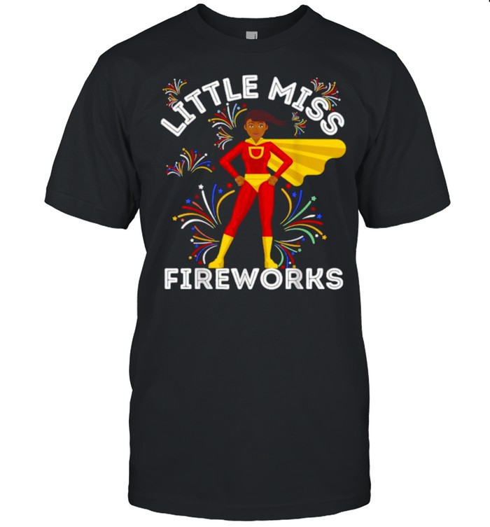 Little Miss Fireworks 4th Of July Toddlers Girls T-Shirts