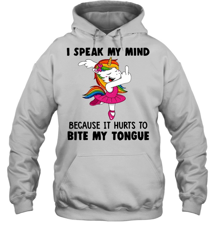 Girl Unicorns I Speak My Mind Because It Hurts To Bite My Tongue T-shirt Unisex Hoodie