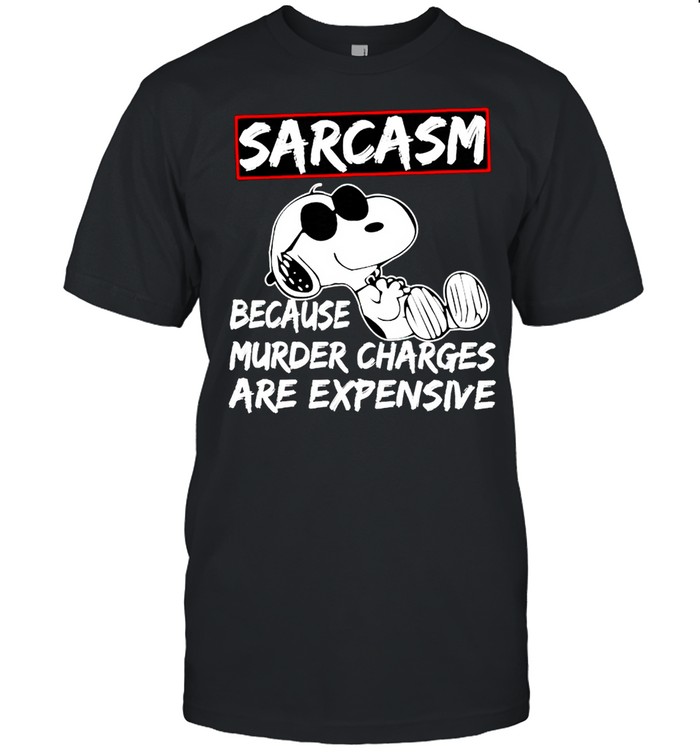 Snoopy sarcasm because murder charges are expensive shirt Classic Men's T-shirt
