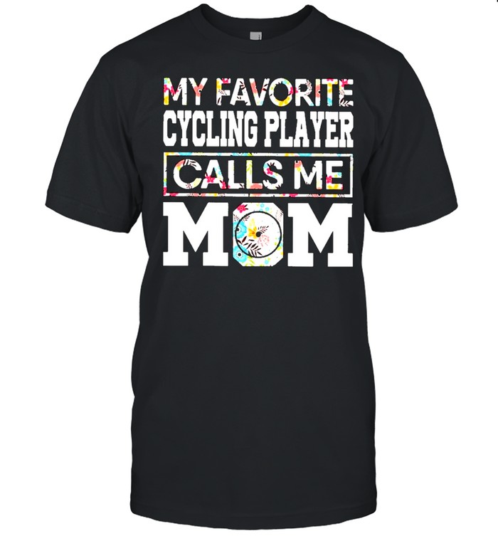 My favorite cycling player calls me mom shirt Classic Men's T-shirt