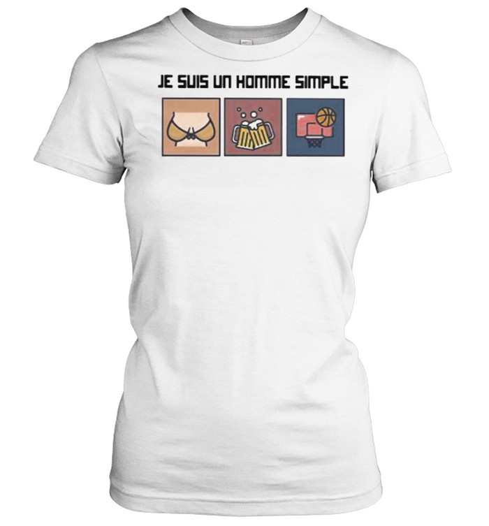 Je Suis Un Homme Simple Beer Basketball  Classic Women's T-shirt