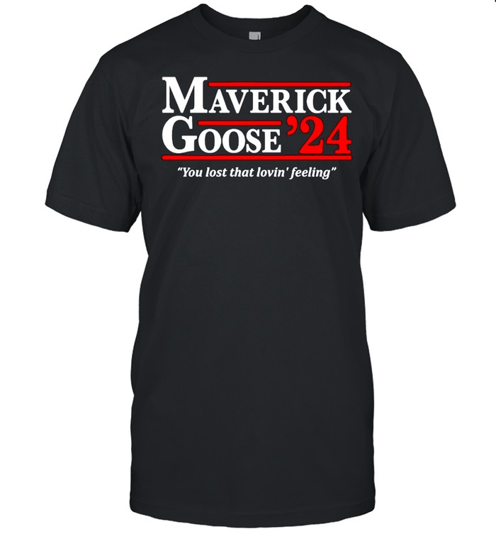 Maverick and Goose 2024 you lost that lovin feeling shirt Classic Men's T-shirt