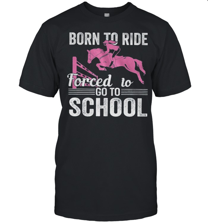 Born To Ride Forced To Go To School shirt Classic Men's T-shirt