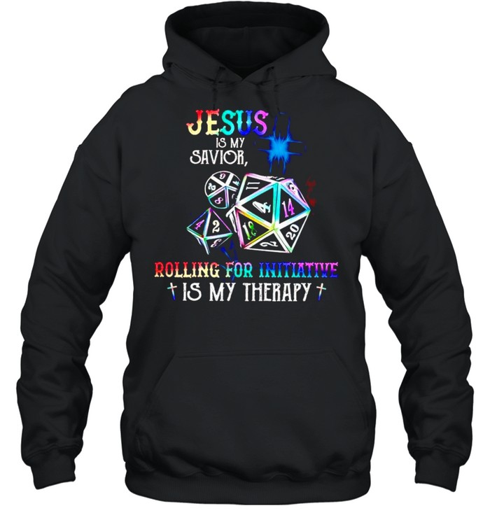Dungeons & Dragons Jesus is my savior rolling for initiative is my therapy shirt Unisex Hoodie