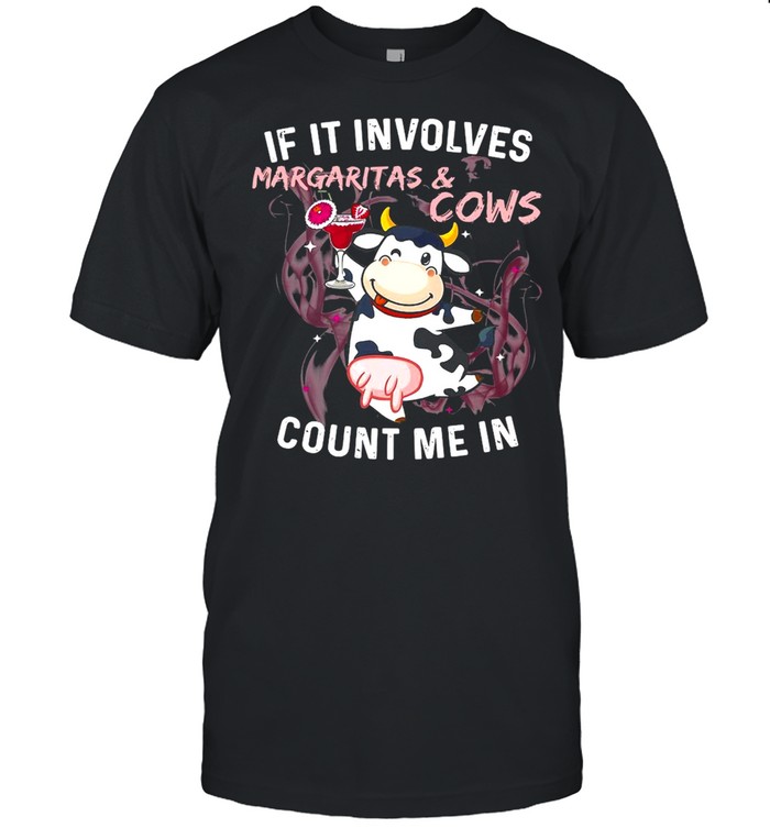If It Involves Margaritas And Cows Count Me In T-shirt Classic Men's T-shirt