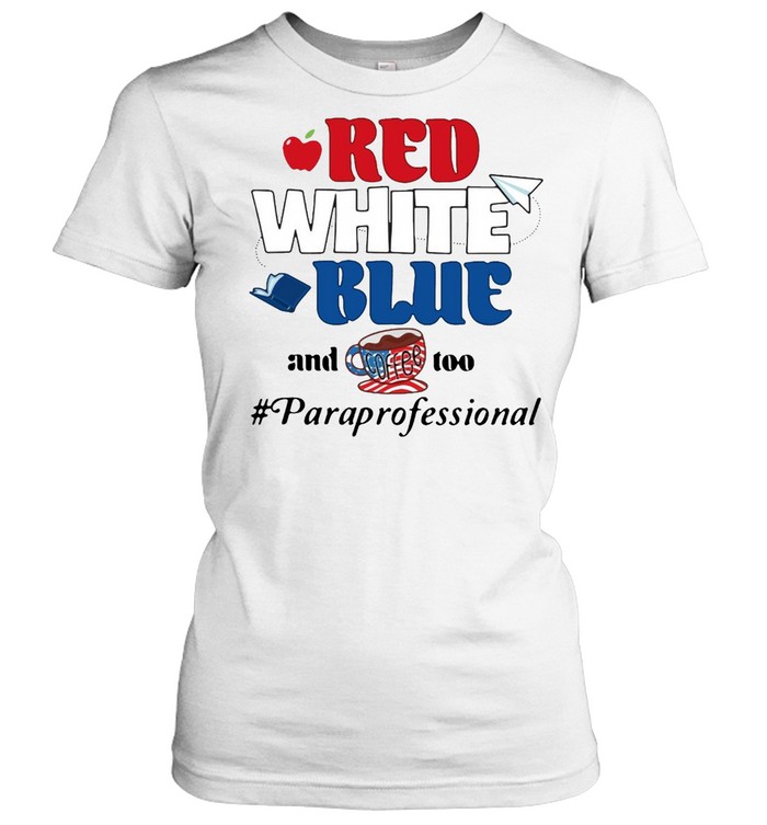 Apple Red White Blue And Coffee Too Paraprofessional T-shirt Classic Women's T-shirt