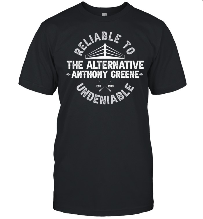 The Alternative Anthony Greene reliable to undeniable shirt Classic Men's T-shirt