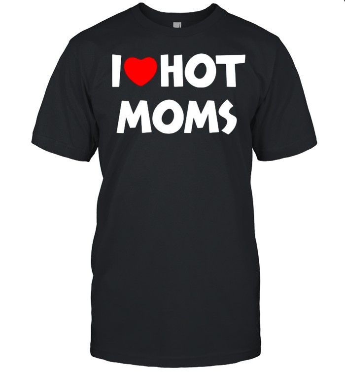 I LOVE HOT MOMS Funny Red Heart T- Classic Men's T-shirt