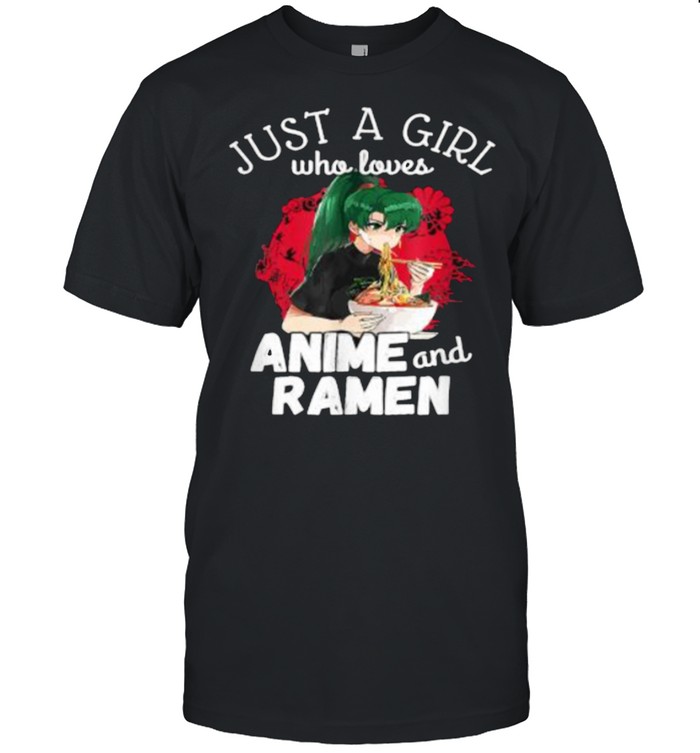 Just a girl who loves anime and ramen Another Girl Noodels T-Shirts