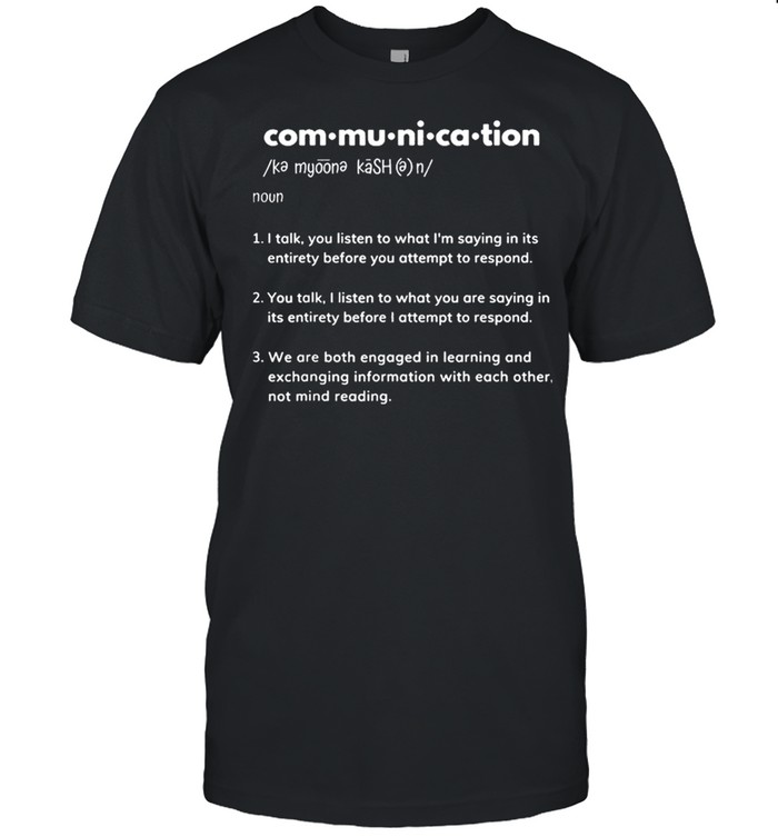 Communication Definition shirts