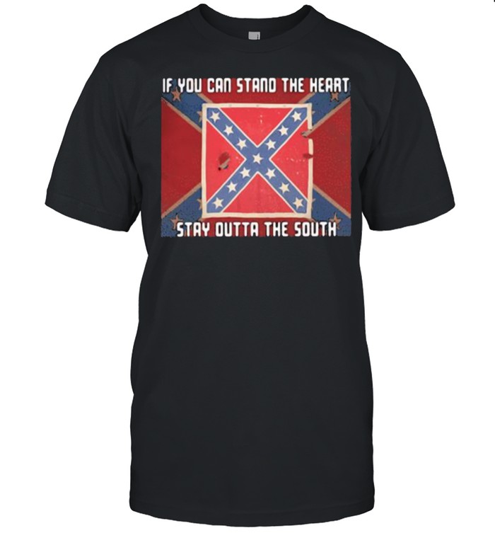 If You Can Stand The Heart Stay Outta The South Flag  Classic Men's T-shirt