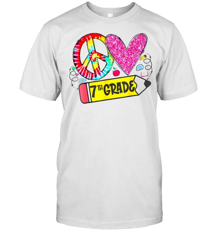 Peace Love 7th Grade TieDye Student Teacher shirt