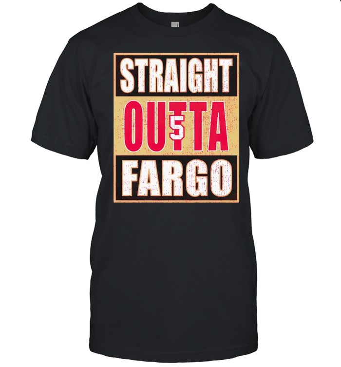 San Francisco 49ers straight outta fargo shirt Classic Men's T-shirt
