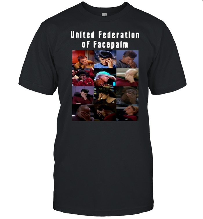 United federation of facepalm shirt