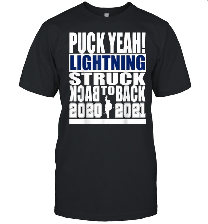 Puck Yeah Lightning Struck Back To Back 2020 2021 Shirt