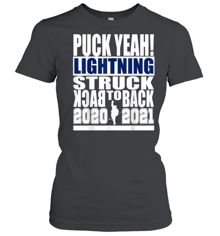 Puck Yeah Lightning Struck Back To Back 2020 2021 Classic Women's T-shirt